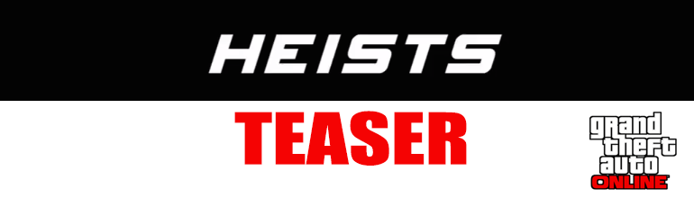 Nouveau teaser pour la mise à jour Heists de GTA Online