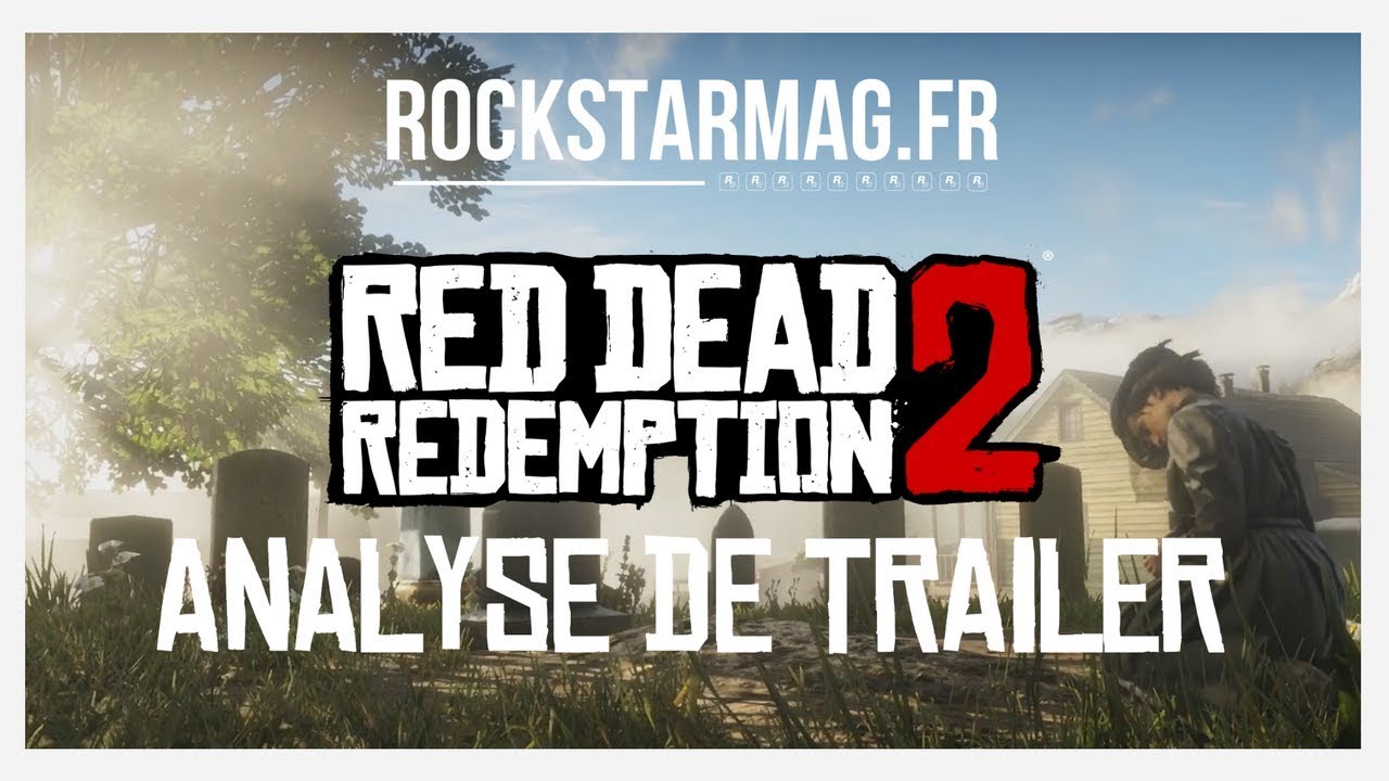 Analyse Second Trailer Red Dead redemption II