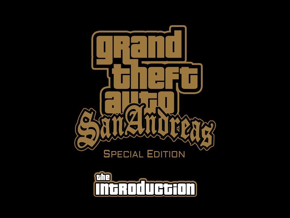 GTA San Andreas the Introduction