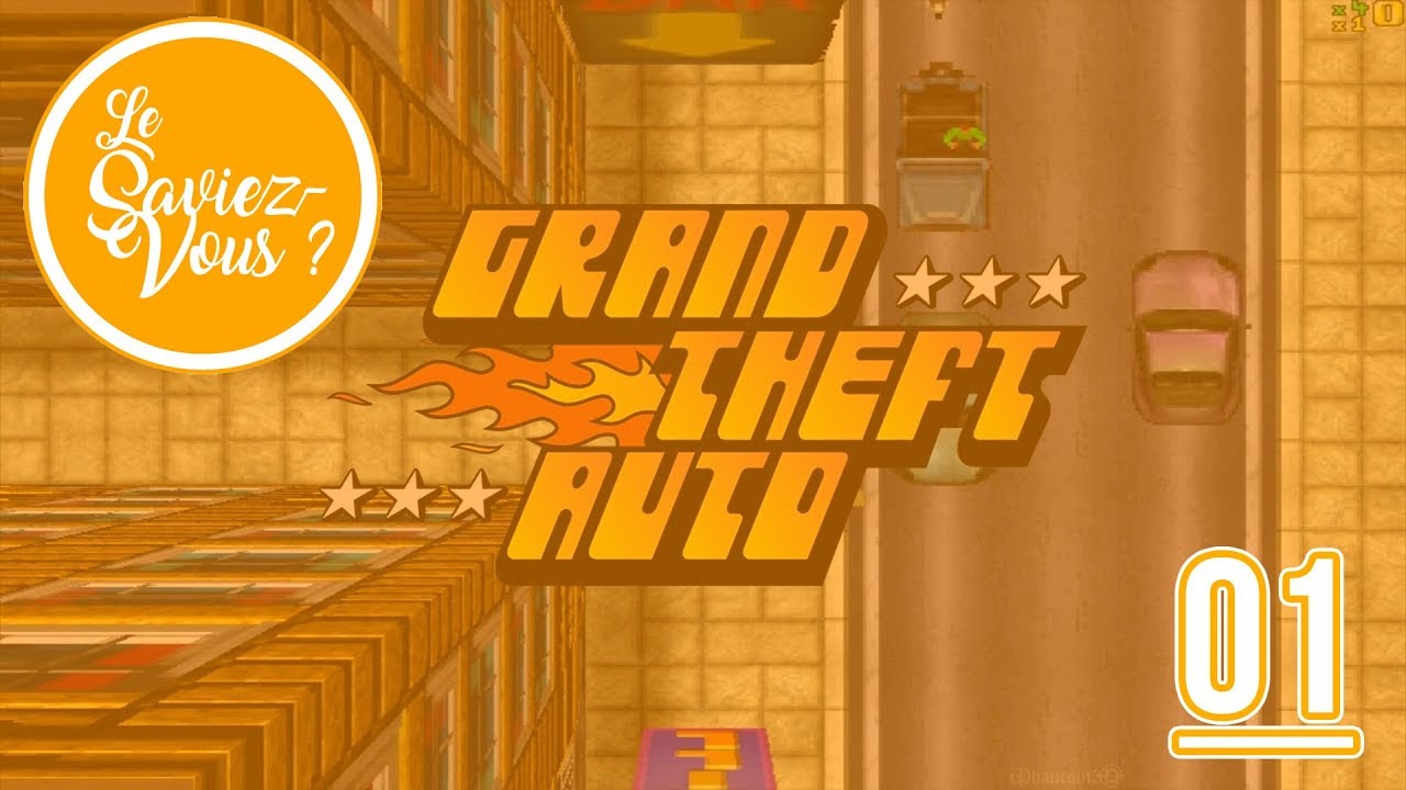 Le Saviez Vous ? Les Origines de GTA