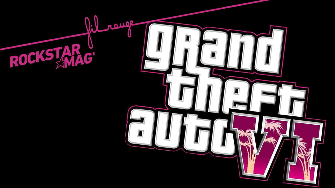 Fil Rouge Rockstar Mag Grand Theft Auto VI