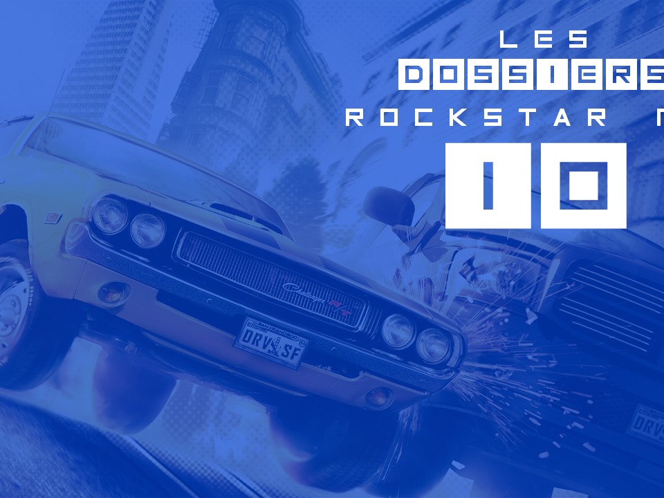 Dossier Rockstar Mag : Les Rivaux de Grand Theft Auto