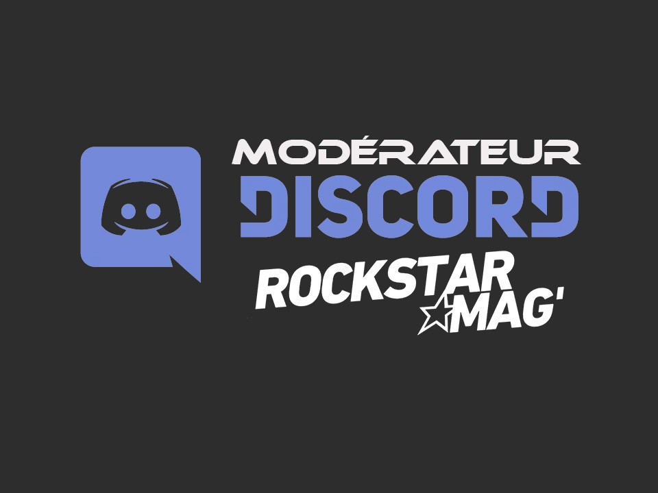 Devenez Modérateur sur le Serveur Discord de Rockstar Mag