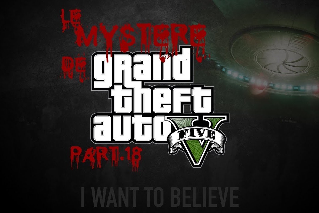Le Mystère de Grand Theft Auto V 18 - Premier OVNI GTA Online