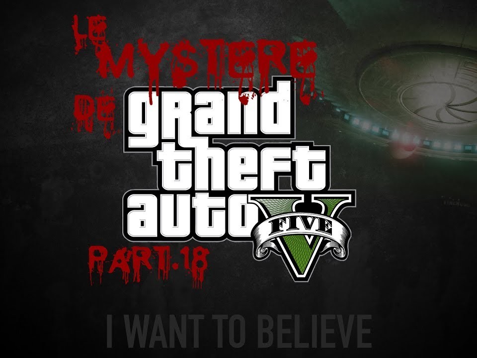 Le Mystère de Grand Theft Auto V 18 - Premier OVNI GTA Online
