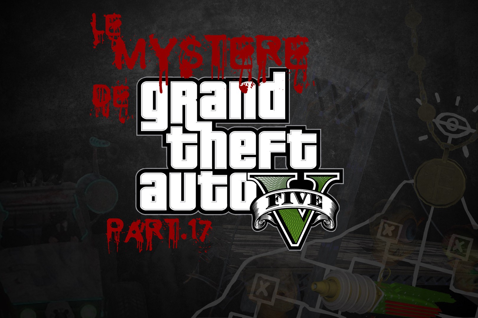 Le Mystère de Grand Theft Auto V Part.17
