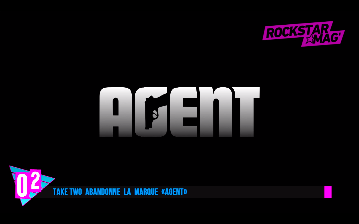 Top 2 Agent abandonné par Take Two