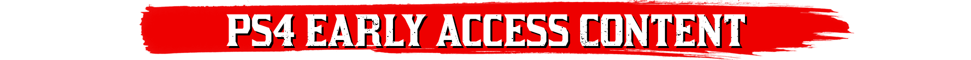 Accès Anticipé PS4