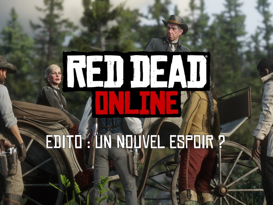 edito-red-dead-online-nouvel-espoir
