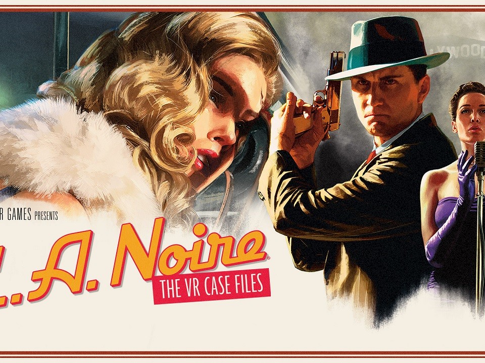 LA Noire The VR Case Files