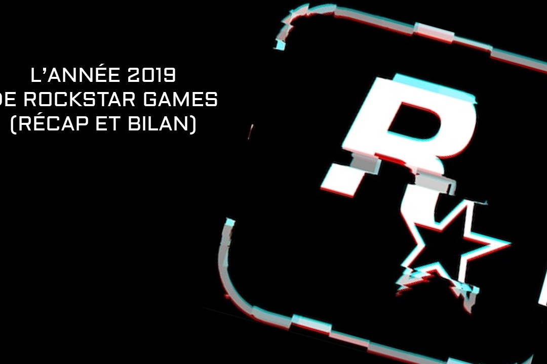 Bilan Année 2019 Rockstar Games