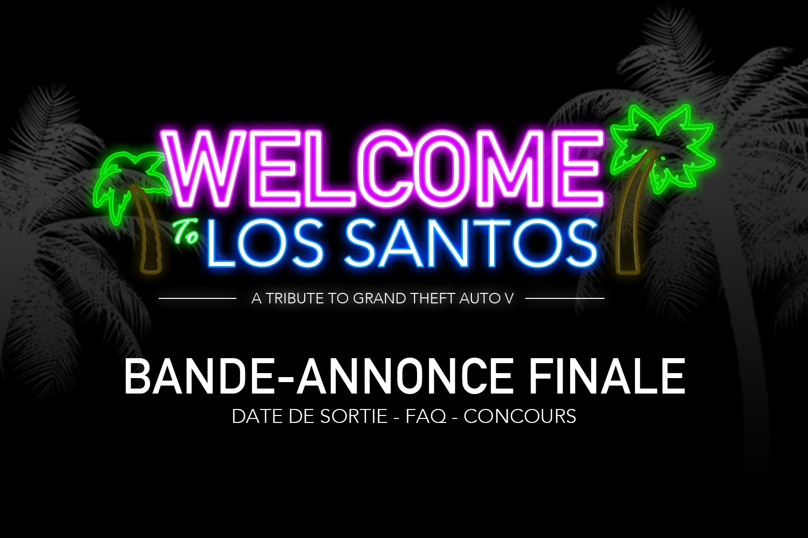 Welcome To Los Santos Bande Annonce