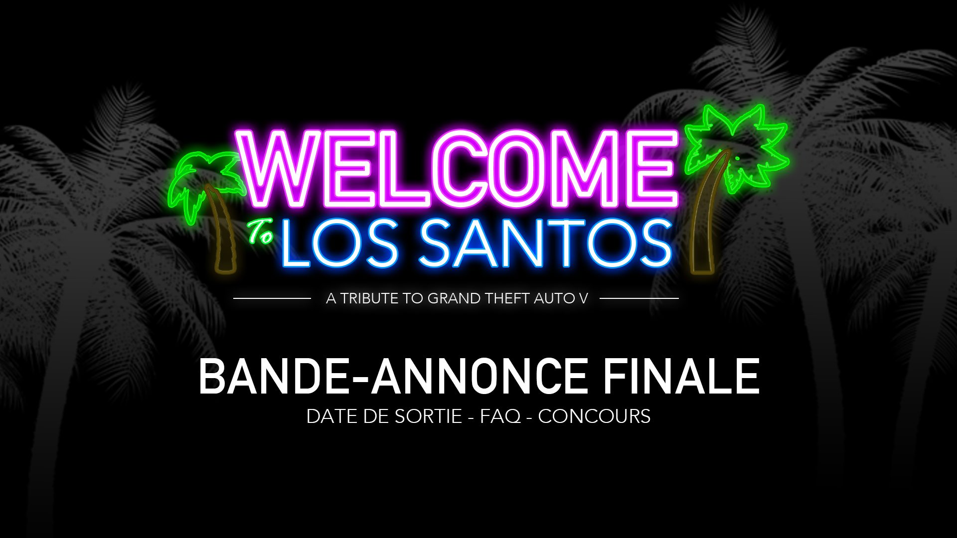 Welcome To Los Santos Bande Annonce