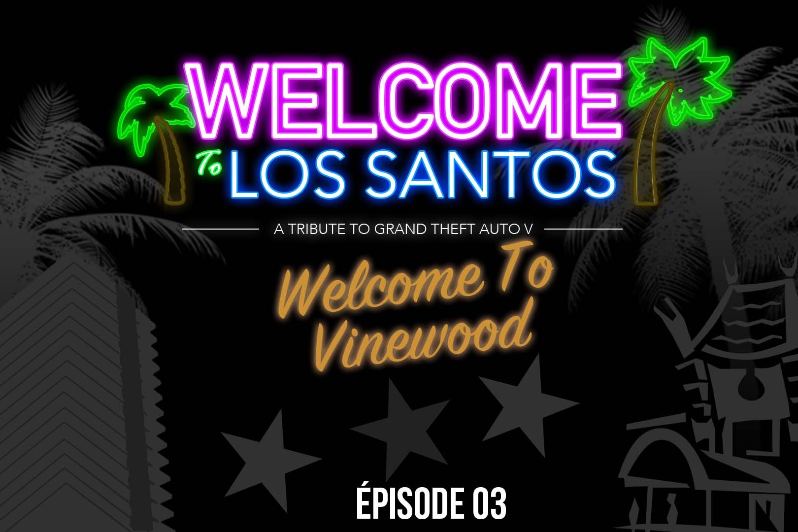 Welcome To Los Santos 3 Vinewood