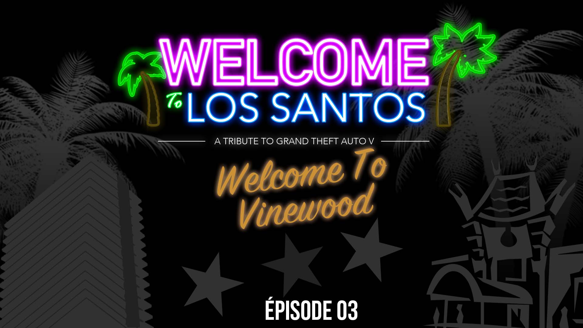 Welcome To Los Santos 3 Vinewood