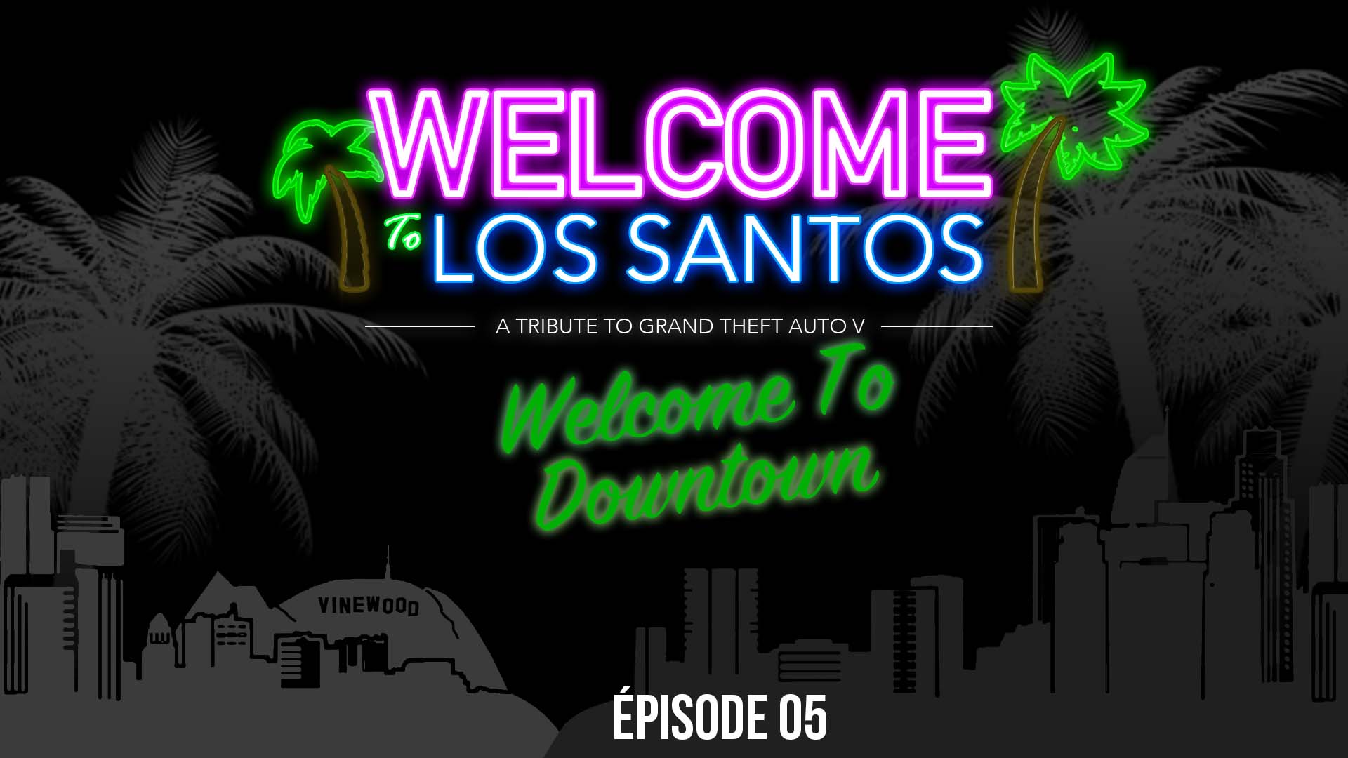 Welcome To Los Santos 5 Downtown