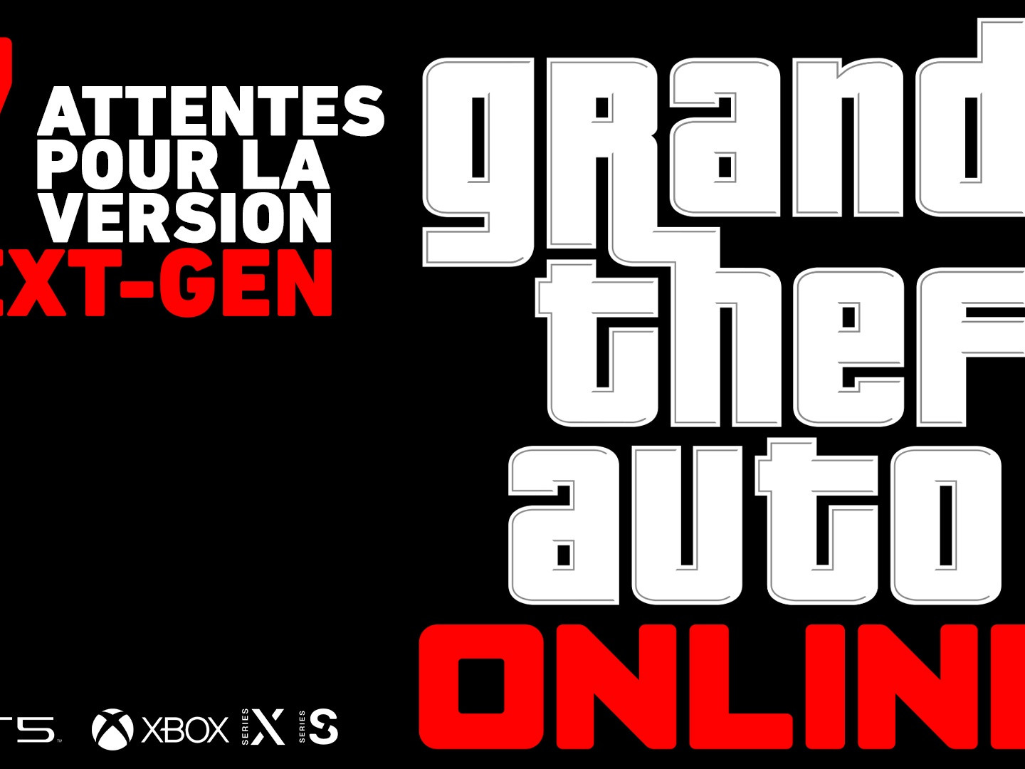 GTA Online 7 attentes Next-Gen