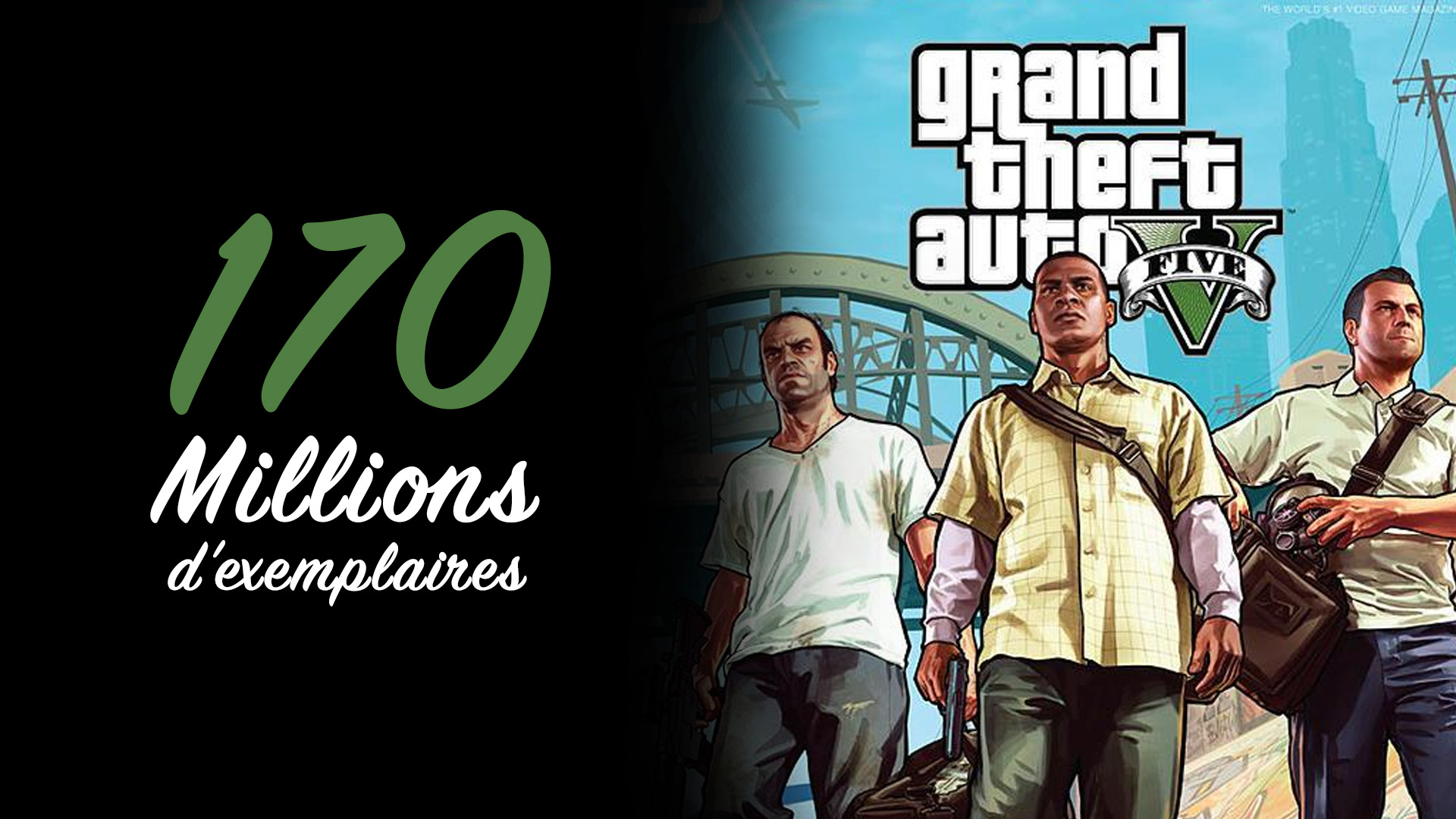 GTA V 170 Millions d'exemplaires