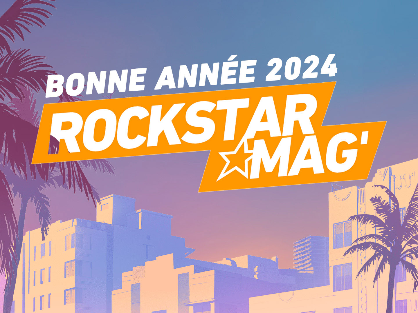 Bonne Année 2024 Rockstar Mag
