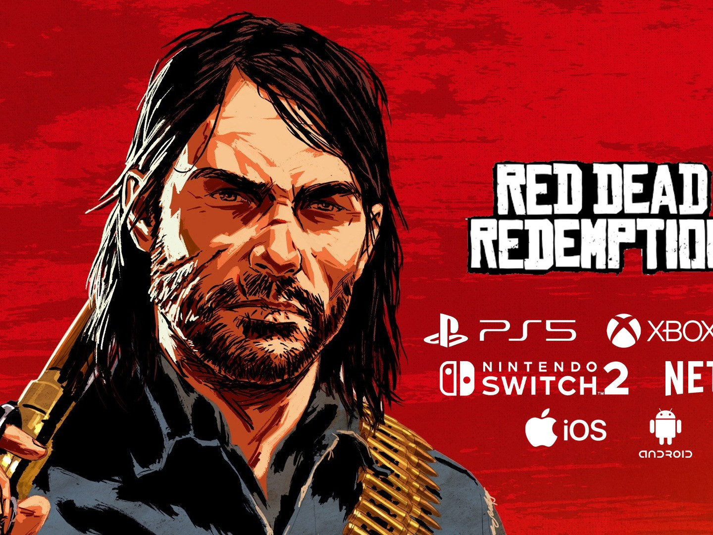 Red Dead Redemption PS5, Xbox Series X/S, Switch 2, Netflix, iOs, Android