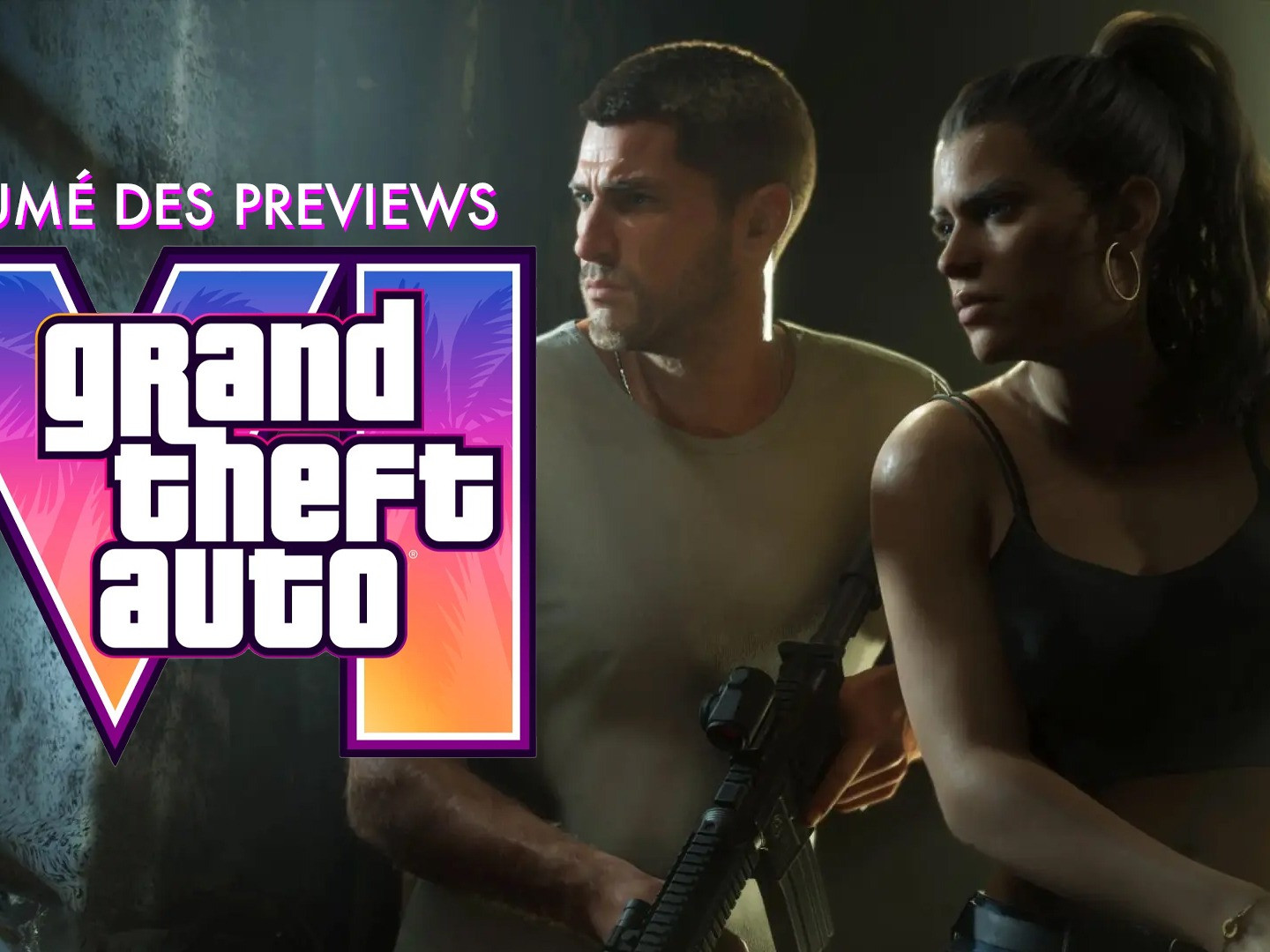 Résumé nouvelles previews GTA 6