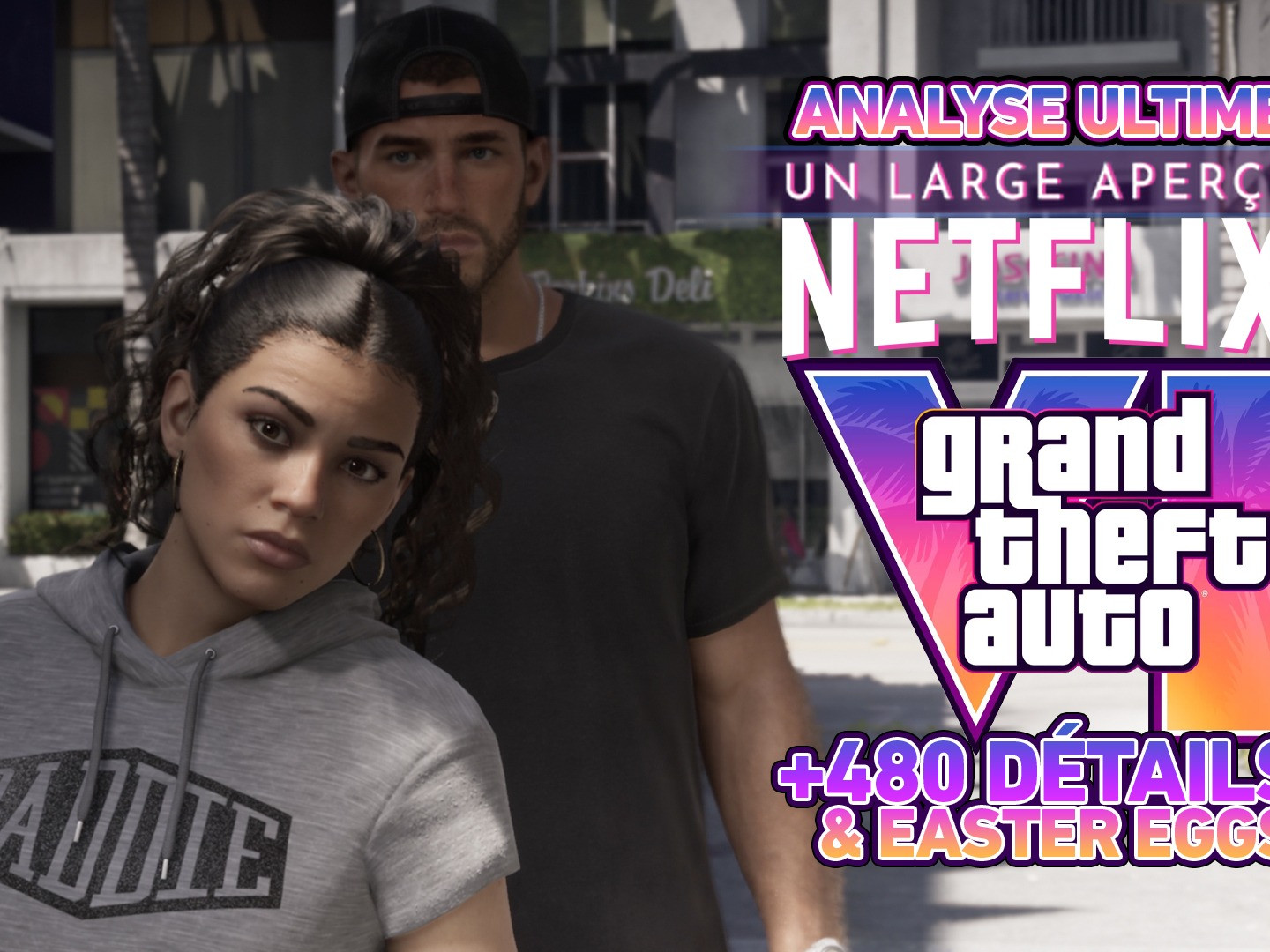 Analyse ultra détaillée Netflix GTA 6